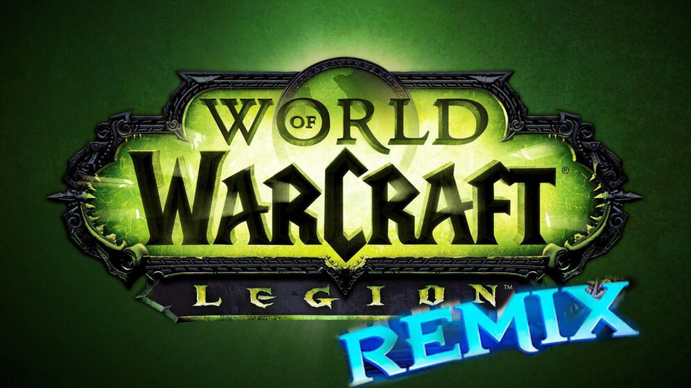 Нас ожидает Legion Remix в актуальном World Of Warcraft?