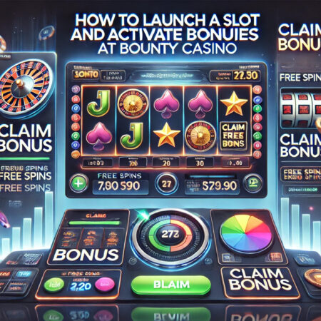 Bounty Casino: как запустить слот и активировать бонусы?